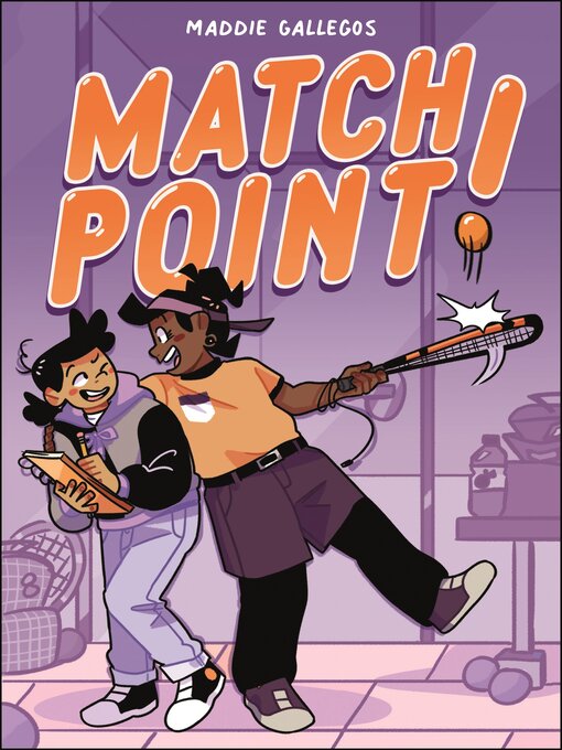 Title details for Match Point! by Maddie Gallegos - Wait list